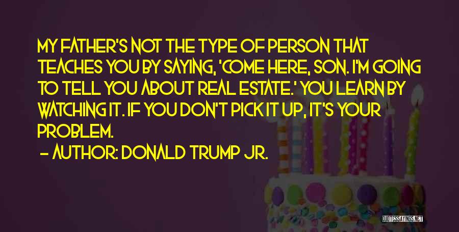 Donald Trump Jr. Quotes 450050