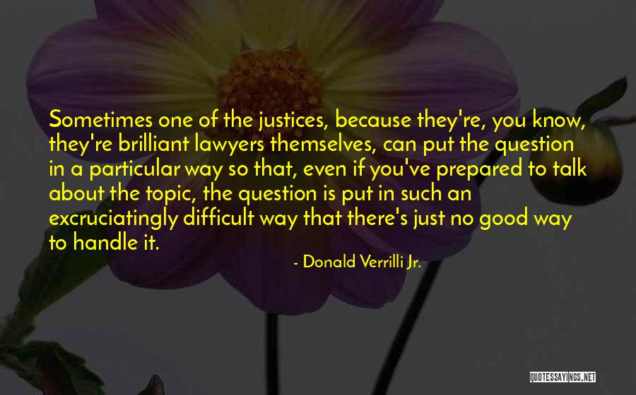 Donald Verrilli Jr. Quotes 1851508