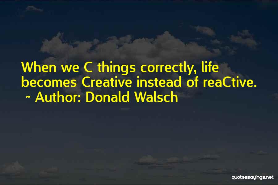 Donald Walsch Quotes 246910