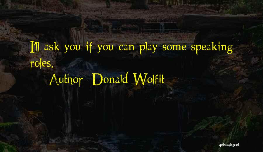 Donald Wolfit Quotes 684828