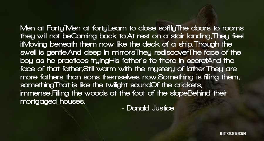 Donald Woods Quotes By Donald Justice