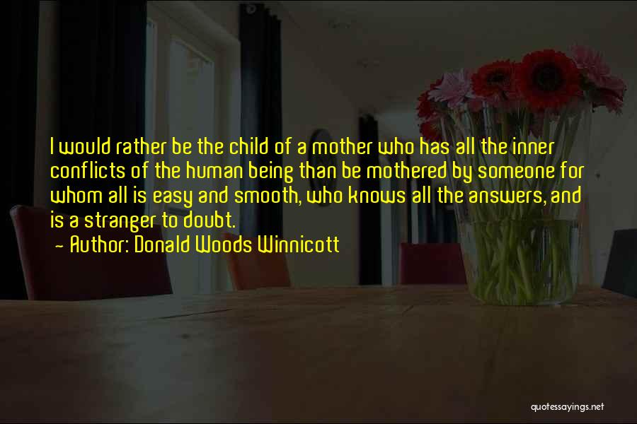 Donald Woods Winnicott Quotes 1054425