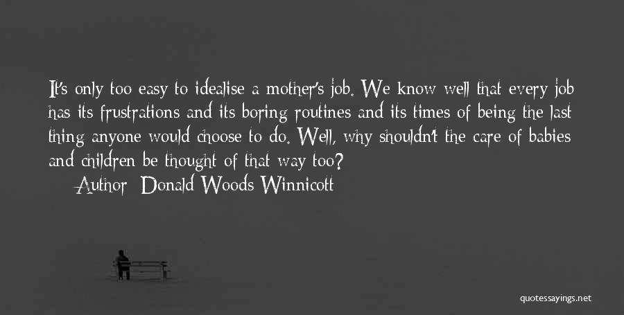 Donald Woods Winnicott Quotes 215192