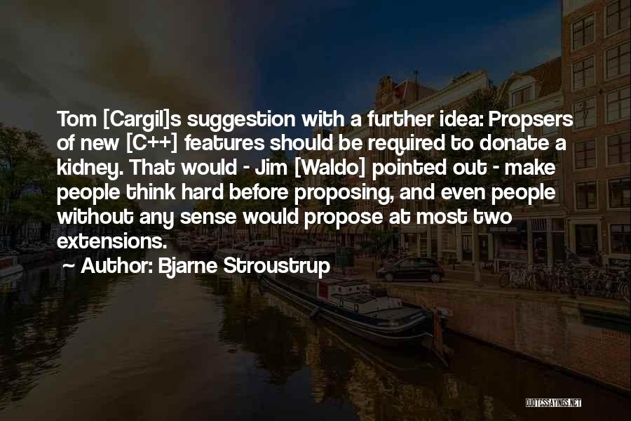 Donate A Kidney Quotes By Bjarne Stroustrup