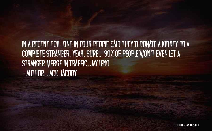 Donate A Kidney Quotes By Jack Jacoby