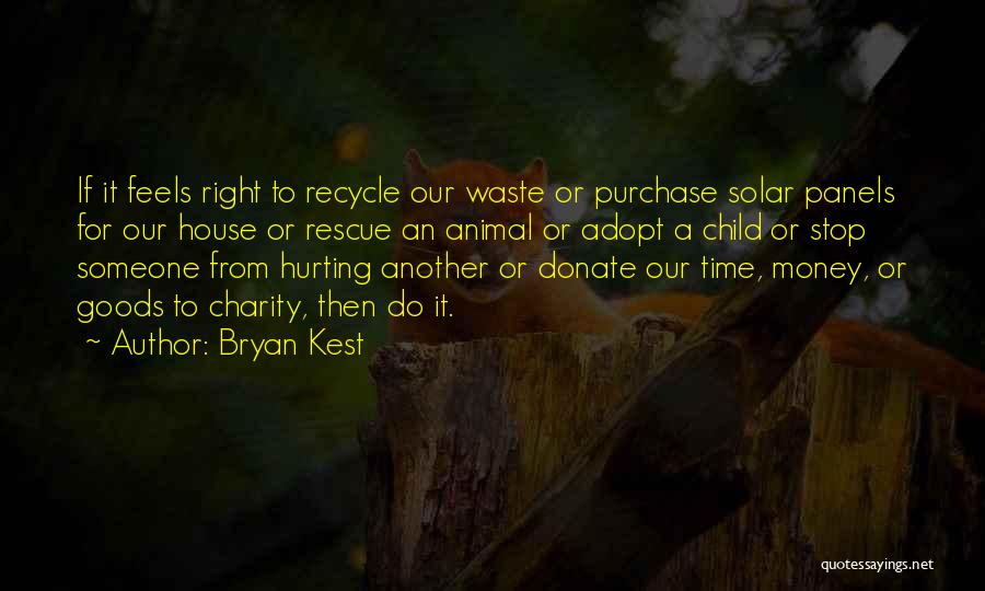 Donate Money Quotes By Bryan Kest
