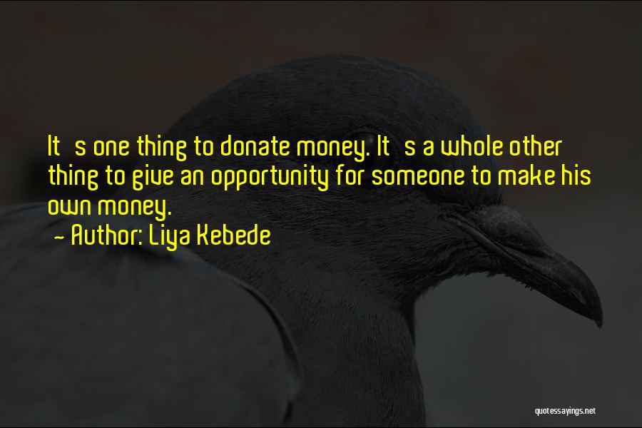 Donate Money Quotes By Liya Kebede