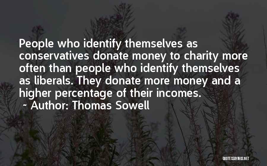 Donate Money Quotes By Thomas Sowell