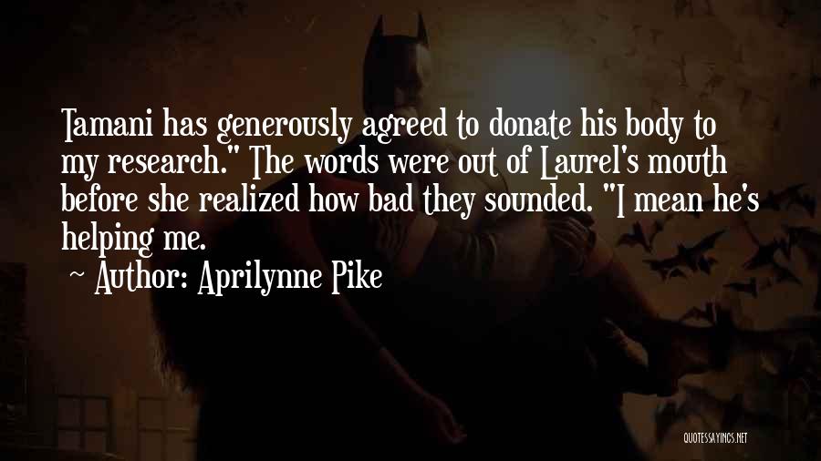 Donate Now Quotes By Aprilynne Pike