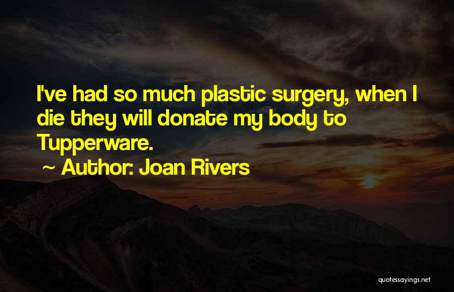 Donate Now Quotes By Joan Rivers