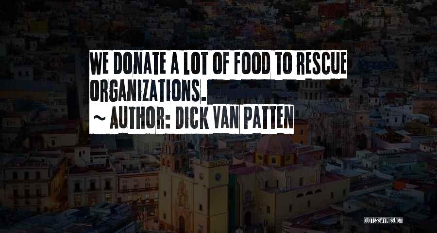 Donate Quotes By Dick Van Patten