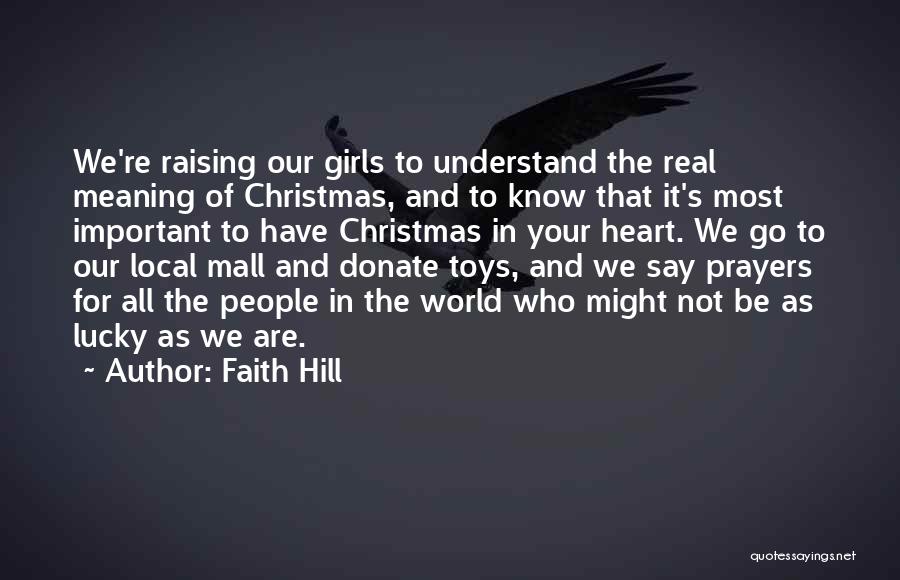 Donate Quotes By Faith Hill