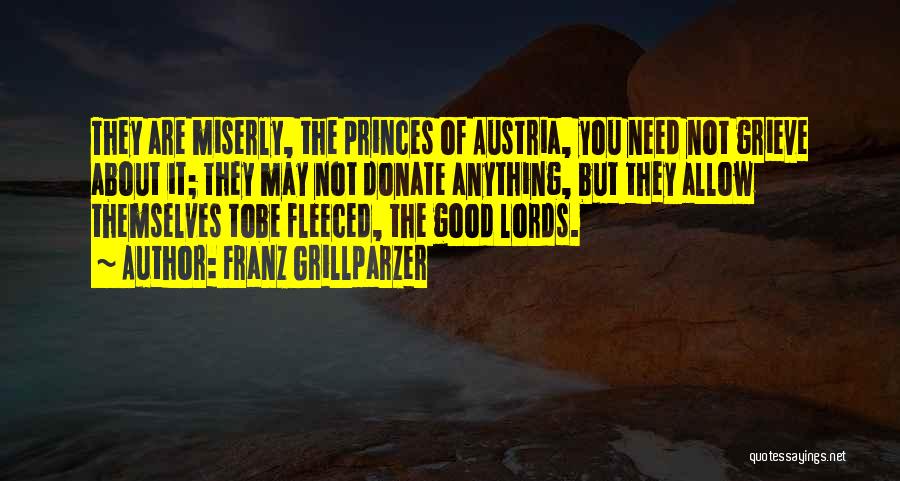 Donate Quotes By Franz Grillparzer