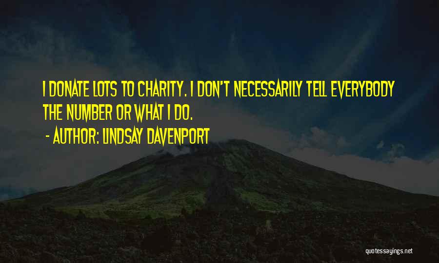 Donate Quotes By Lindsay Davenport