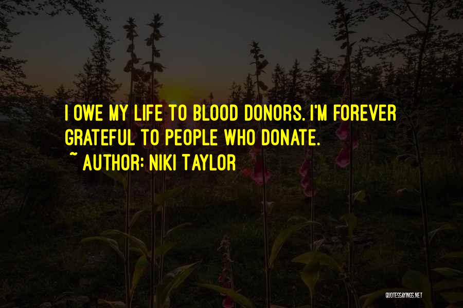 Donate Quotes By Niki Taylor