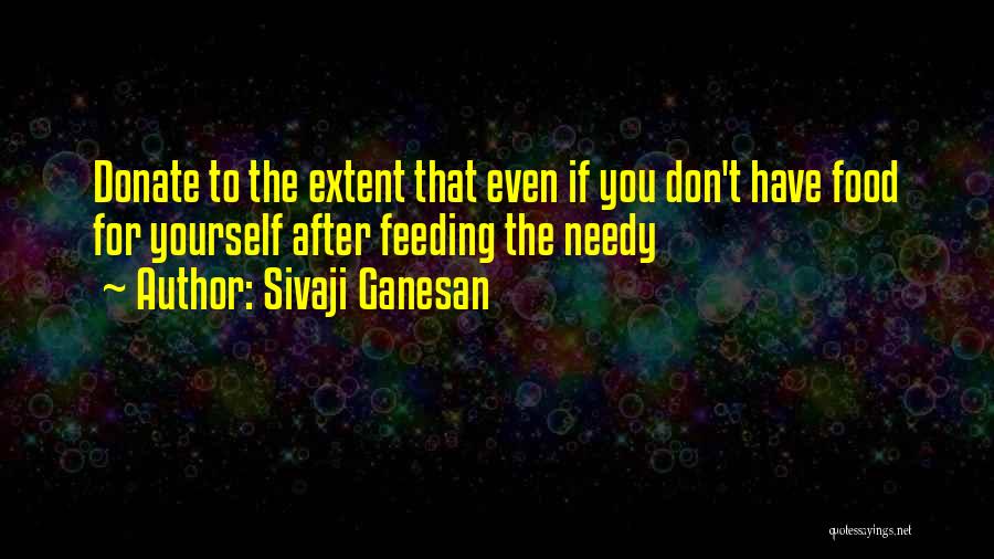 Donate Quotes By Sivaji Ganesan