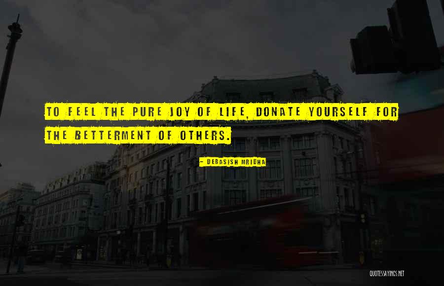 Donate To Others Quotes By Debasish Mridha Donate To Others Quotes By Debasish Mridha