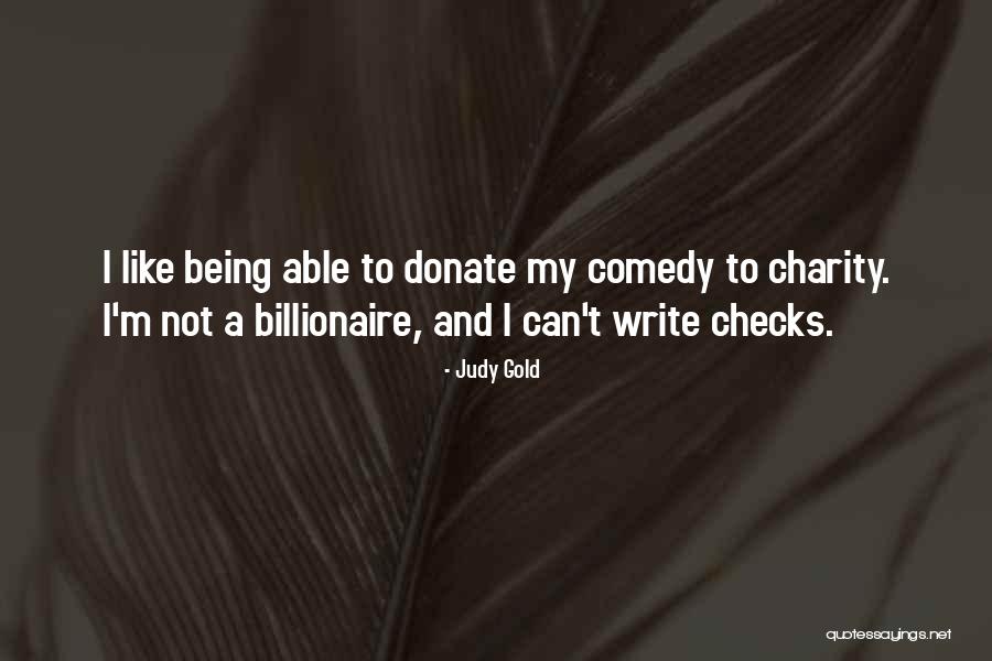 Donate To Others Quotes By Judy Gold Donate To Others Quotes By Judy Gold