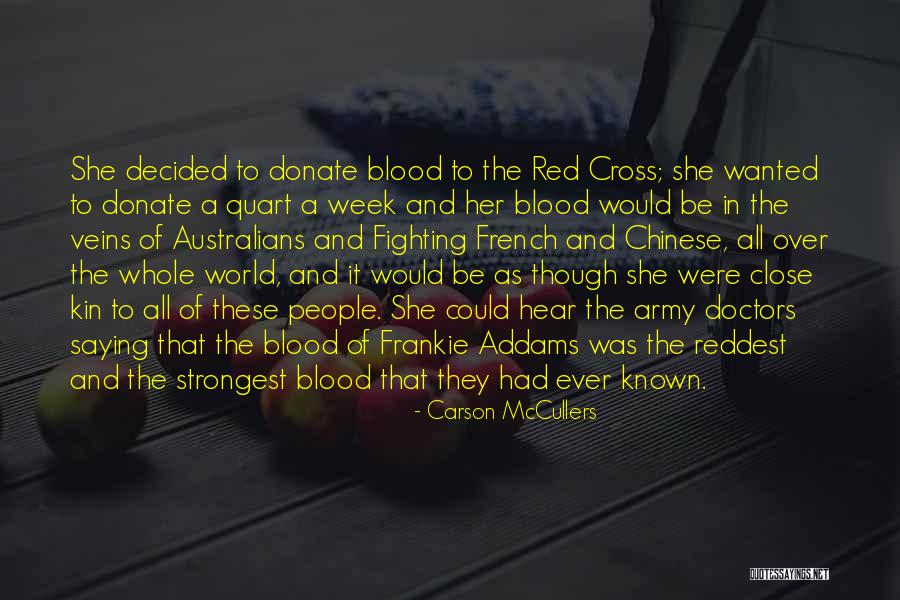Donate Your Blood Quotes By Carson McCullers Donate Your Blood Quotes By Carson McCullers