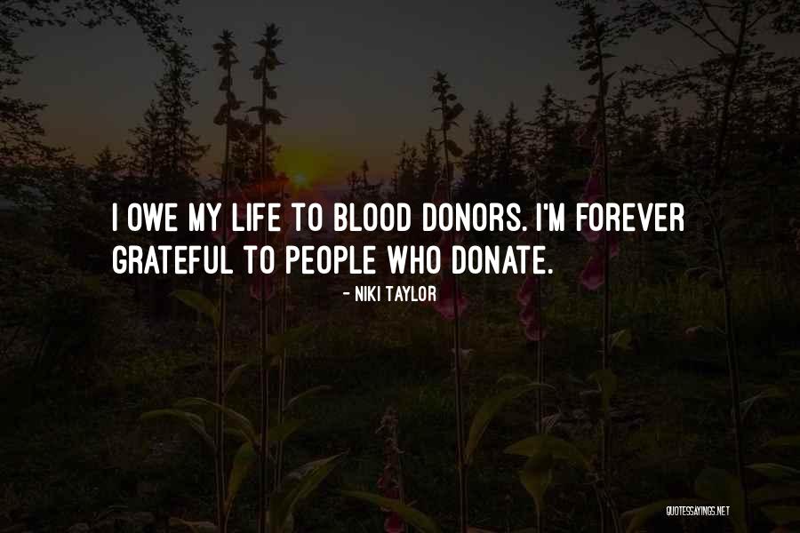 Donate Your Blood Quotes By Niki Taylor Donate Your Blood Quotes By Niki Taylor