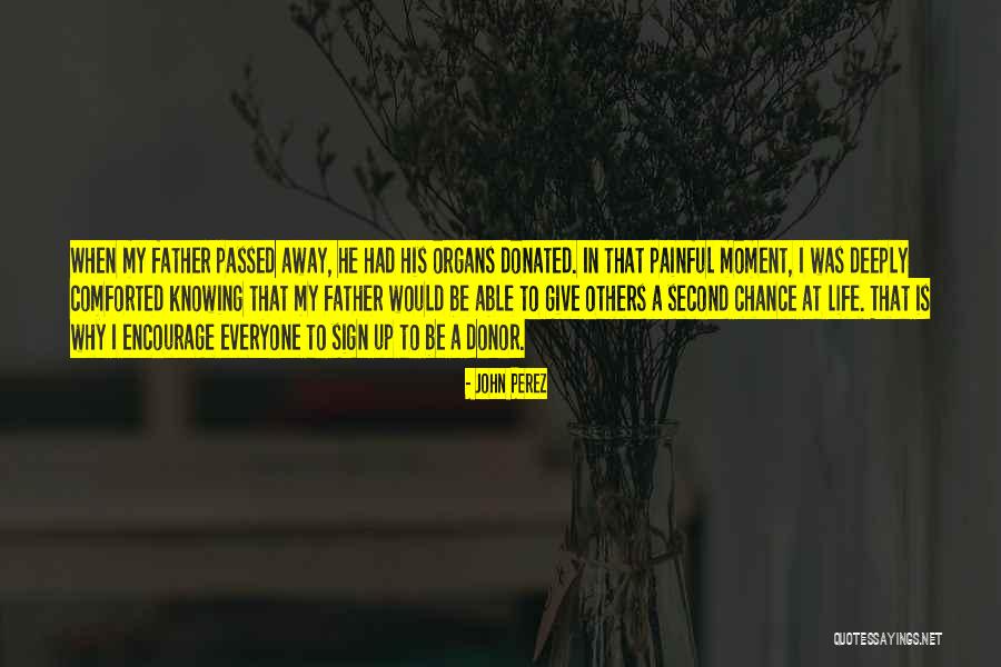 Donated Life Quotes By John Perez Donated Life Quotes By John Perez
