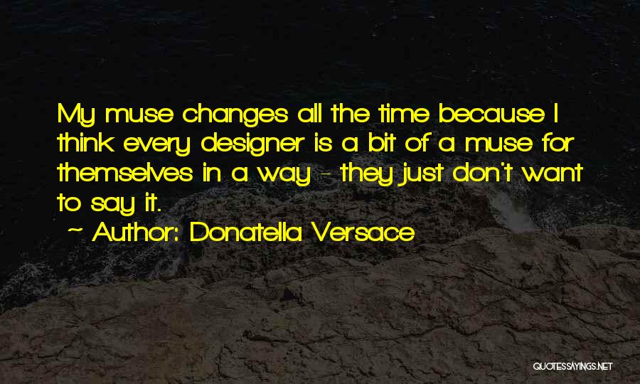 Donatella Quotes By Donatella Versace