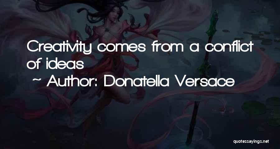 Donatella Quotes By Donatella Versace