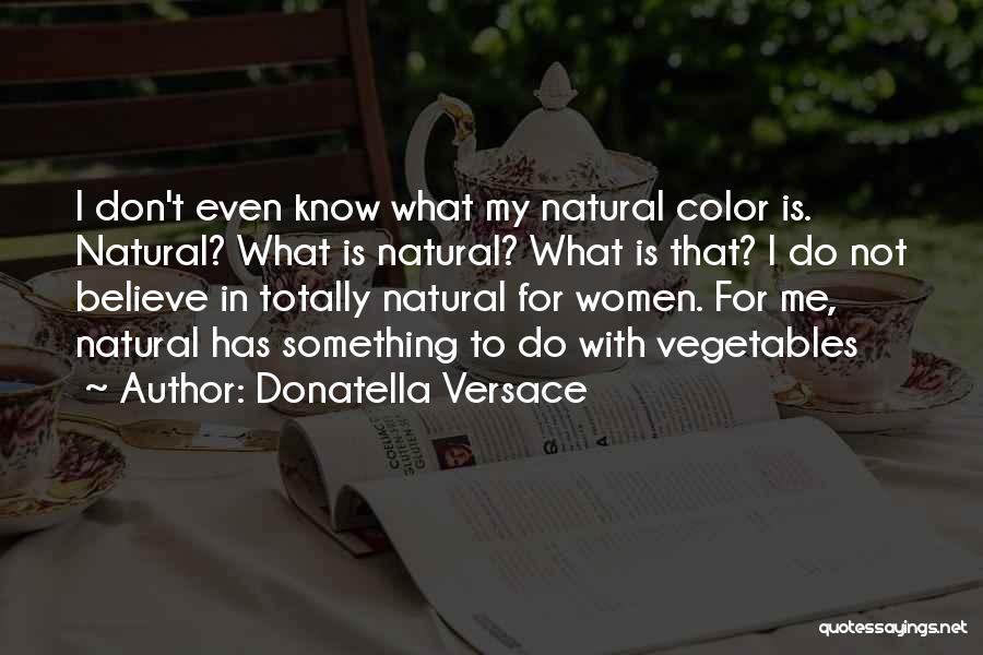 Donatella Quotes By Donatella Versace