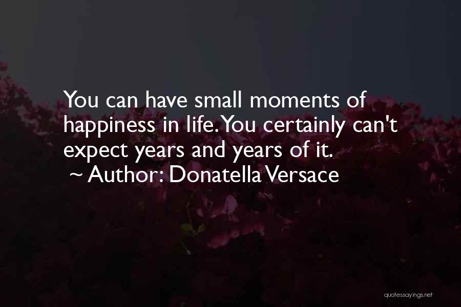 Donatella Quotes By Donatella Versace