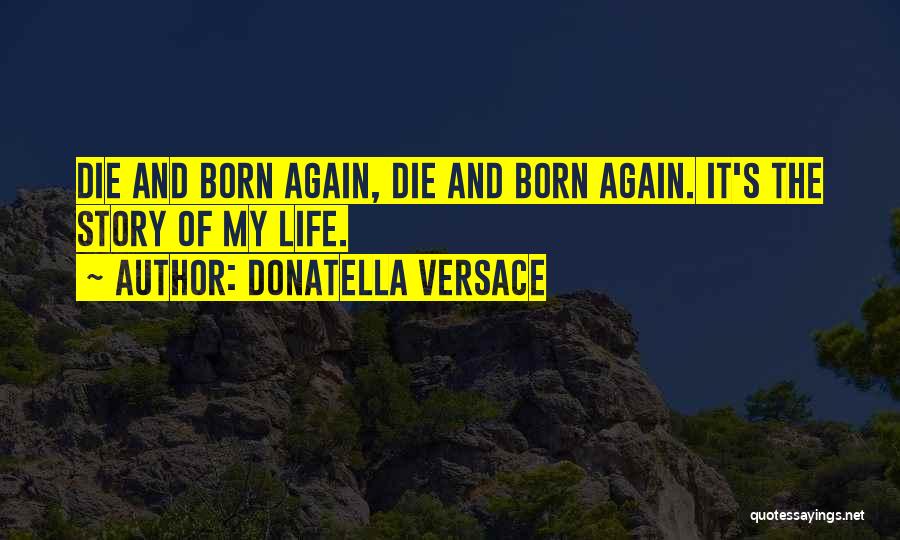 Donatella Quotes By Donatella Versace