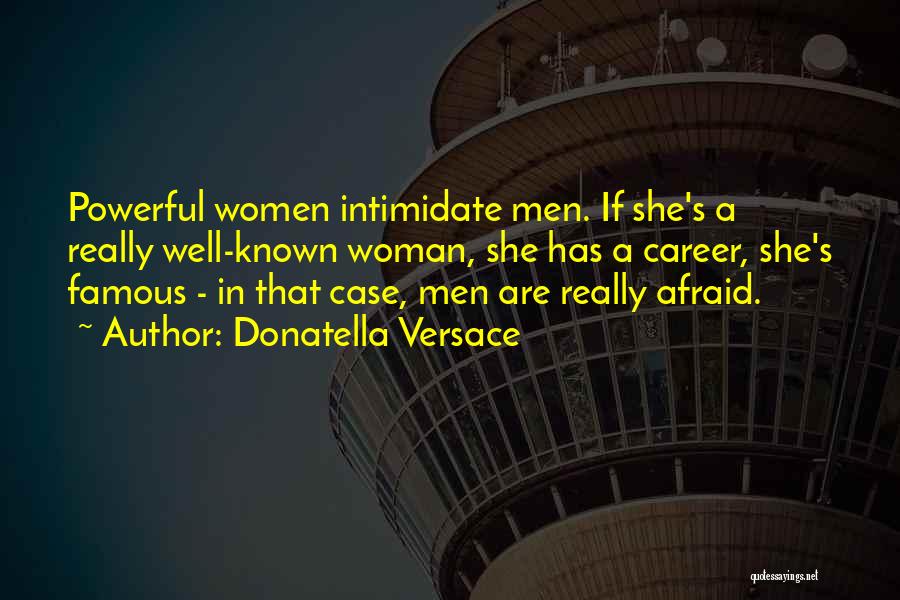 Donatella Quotes By Donatella Versace