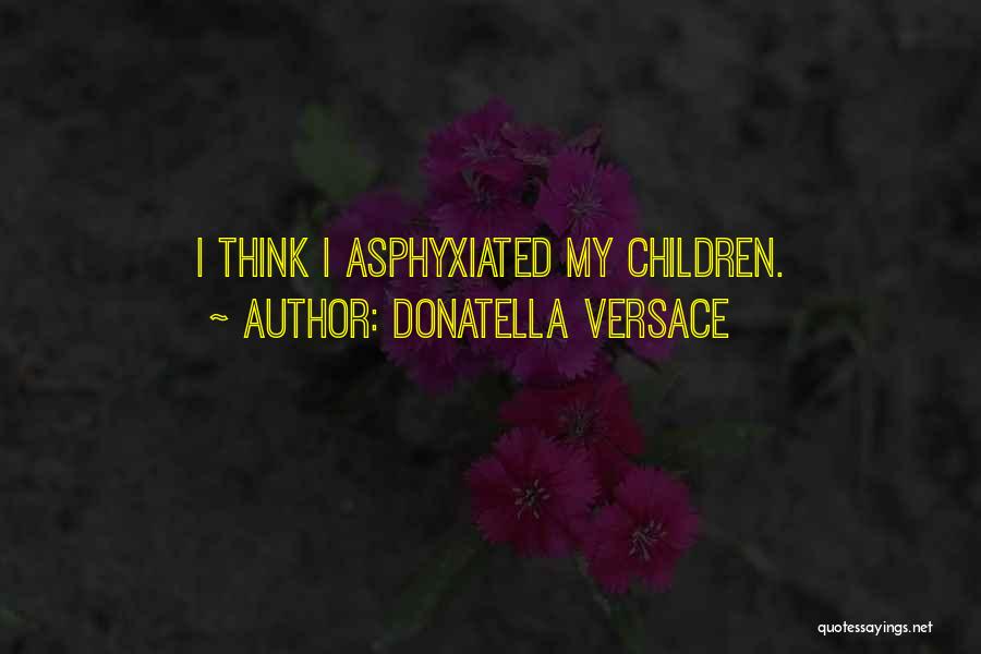 Donatella Quotes By Donatella Versace