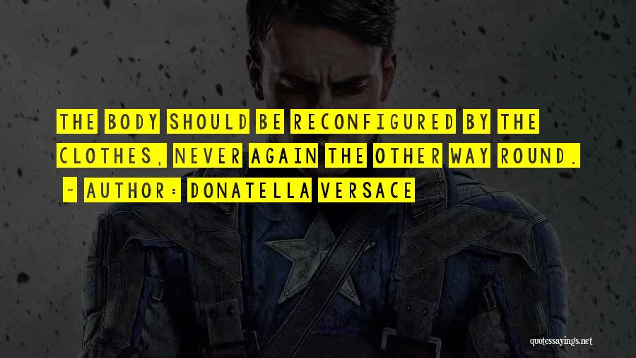 Donatella Versace Quotes 1094991
