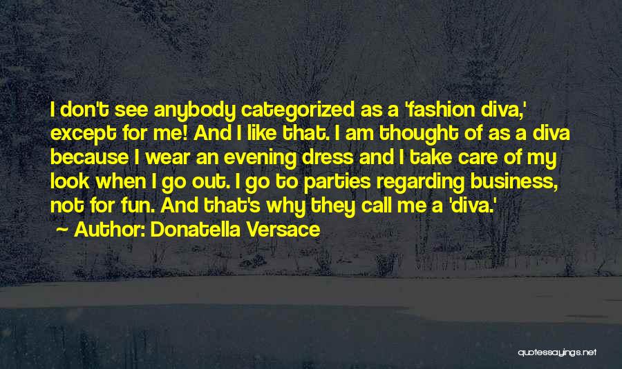 Donatella Versace Quotes 1127981
