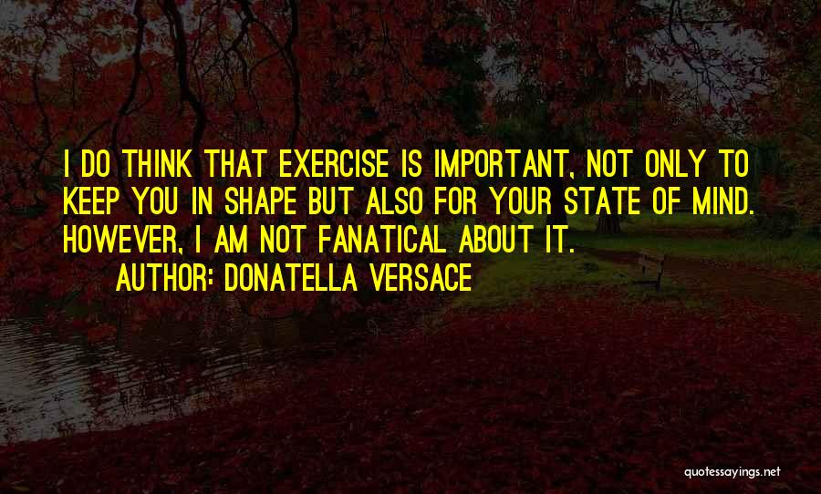 Donatella Versace Quotes 1357247