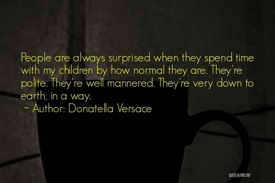 Donatella Versace Quotes 1716553