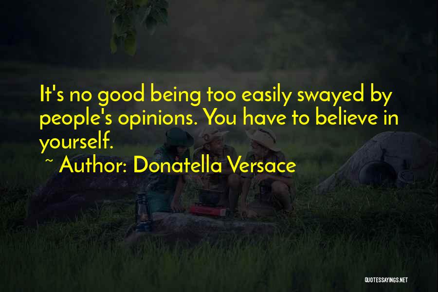 Donatella Versace Quotes 1915891