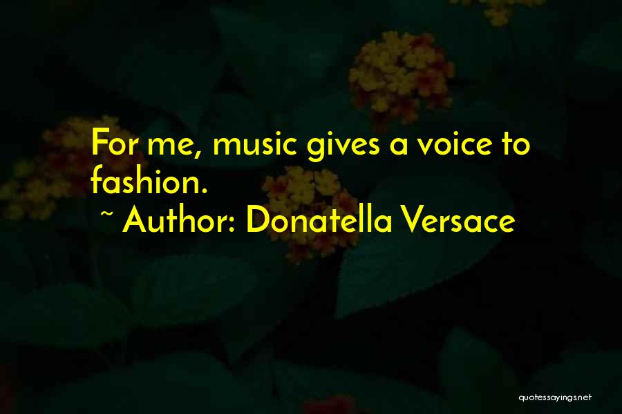 Donatella Versace Quotes 2145833