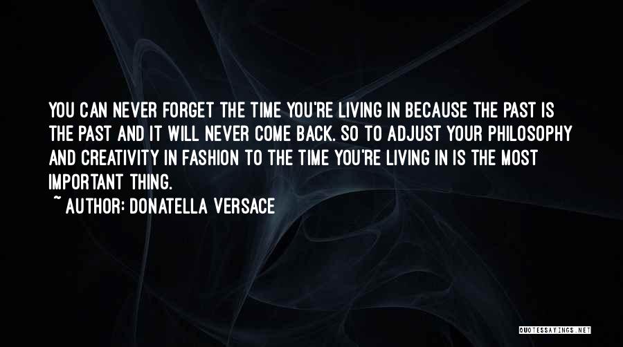 Donatella Versace Quotes 218268