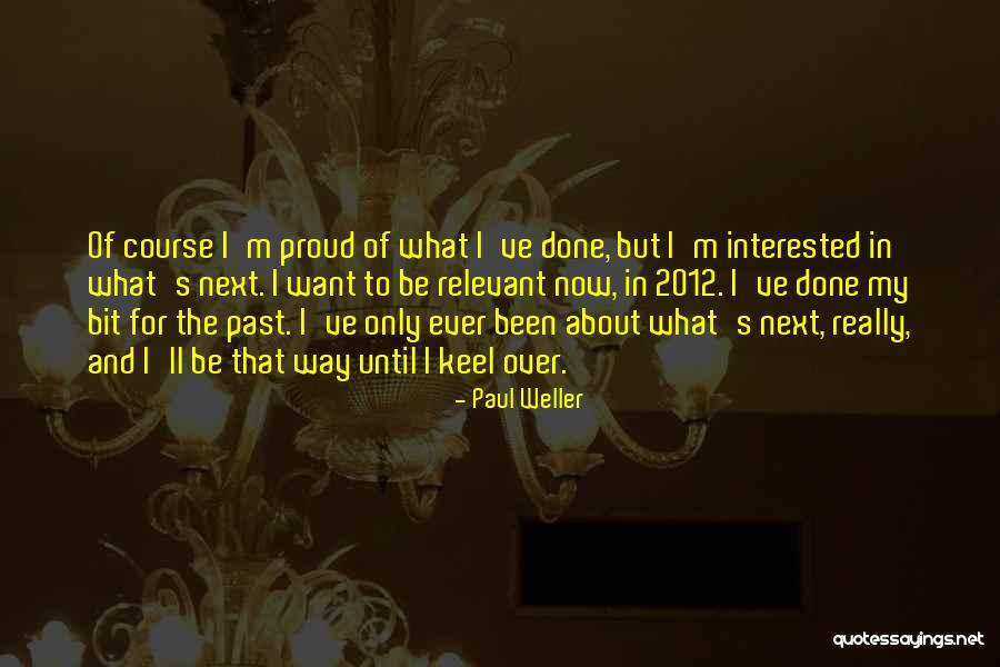 Donatelle New Brighton Quotes By Paul Weller Donatelle New Brighton Quotes By Paul Weller