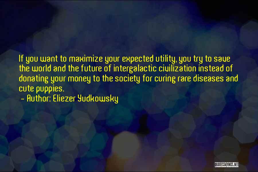 Donating Money Quotes By Eliezer Yudkowsky