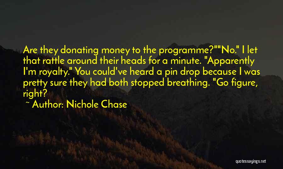 Donating Money Quotes By Nichole Chase