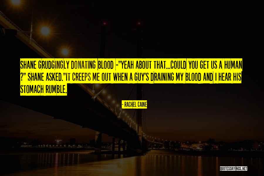 Donating Quotes By Rachel Caine Donating Quotes By Rachel Caine