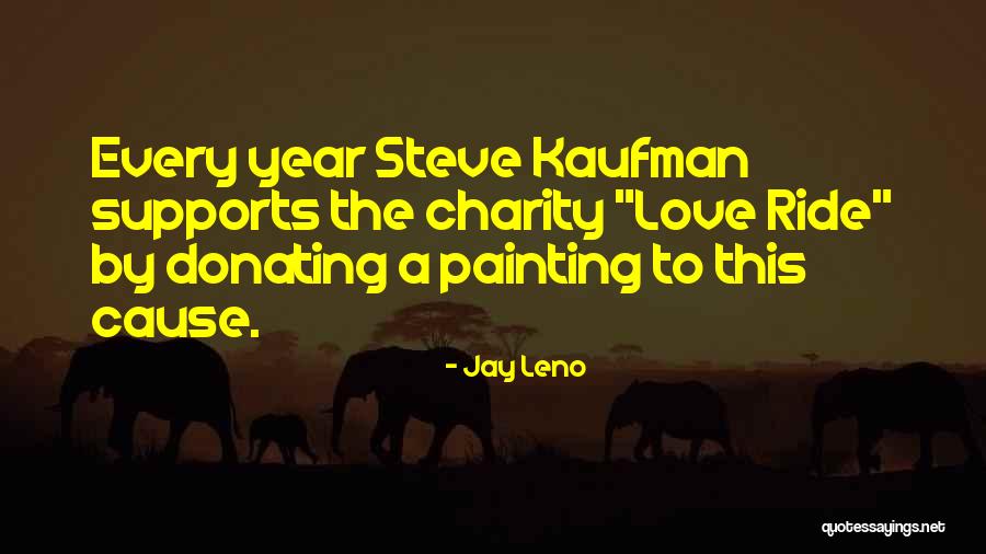 Donating To Others Quotes By Jay Leno Donating To Others Quotes By Jay Leno