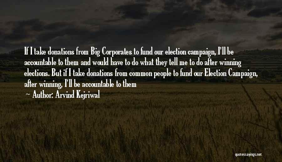 Donations Quotes By Arvind Kejriwal