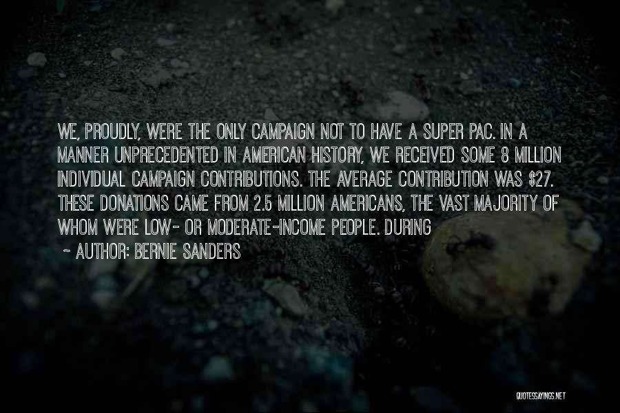 Donations Quotes By Bernie Sanders
