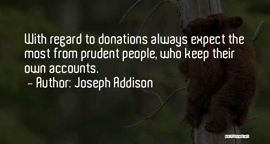 Donations Quotes By Joseph Addison