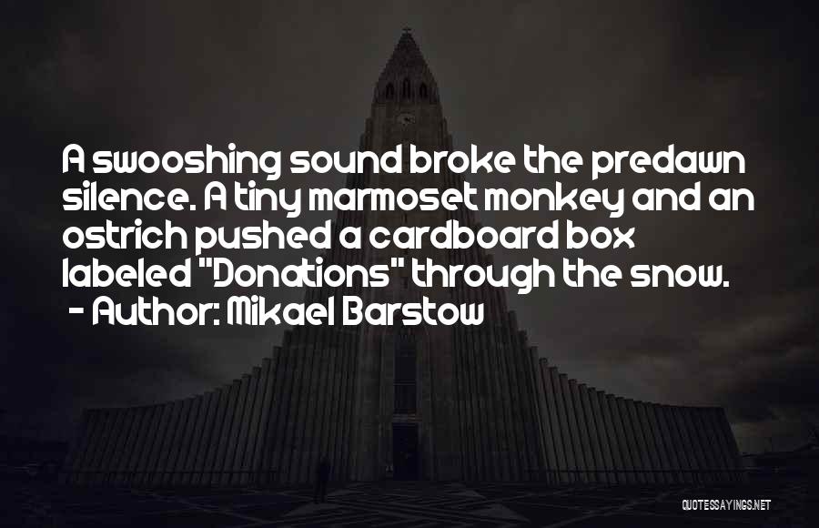 Donations Quotes By Mikael Barstow