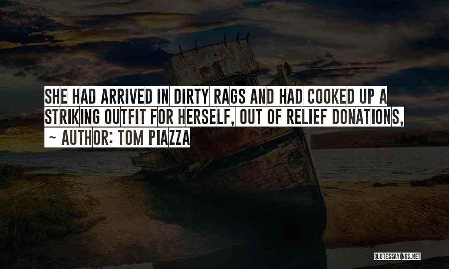 Donations Quotes By Tom Piazza