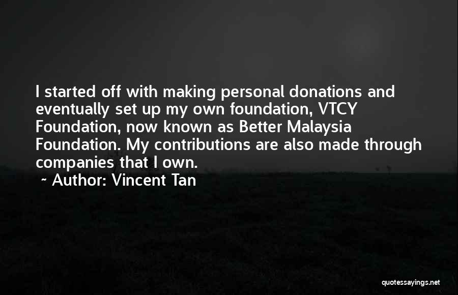 Donations Quotes By Vincent Tan